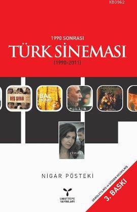 1990 Sonrası Türk Sineması (1990-2011) | Nigar Pösteki | Umuttepe Yayı