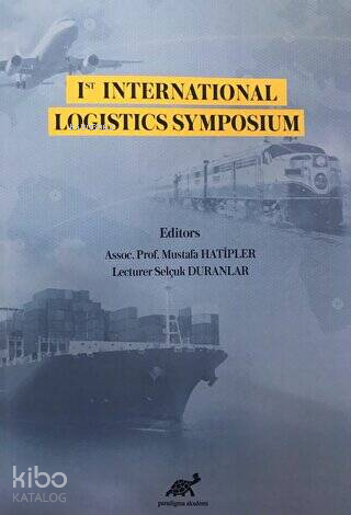 1st International Logistics Symposium | Mustafa Hatipler | Paradigma A