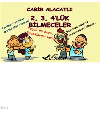 2, 3, 4'lük Bilmeceler; 8+ Yaş | Cabir Alacatlı | Bulut Yayınları