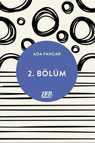 2. Bölüm | Ada Pancar | 160. Kilometre Yayınevi