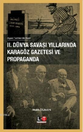 2. Dünya Savaşı Yıllarında Karagöz Gazatesi ve Propaganda | Melih Duma