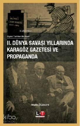 2. Dünya Savaşı Yıllarında Karagöz Gazatesi ve Propaganda | Melih Duma