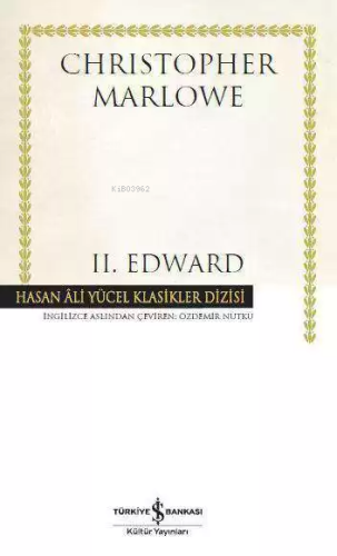 2. Edward (Ciltli) | Christopher Marlowe | Türkiye İş Bankası Kültür Y