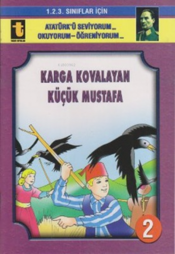 2.Karga Kovalayan Küçük Mustafa, | Yalçın Toker | Toker Yayınları