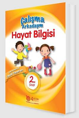 2. Sınıf Hayat Bilgisi Çalışma Arkadaşım/4 Adım | Kolektif | 4 Adım Ya