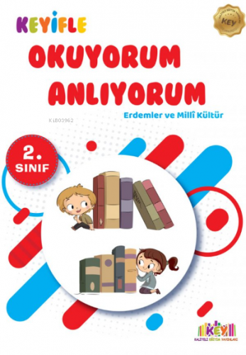 2. Sınıf Keyifle Okuyorum Anlıyorum - Erdemler ve Milli Kültür | Kolek