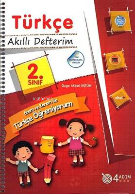 2. Sınıf Türkçe - Akıllı Defterim | Özge Akbal Üstün | 4 Adım Yayınlar