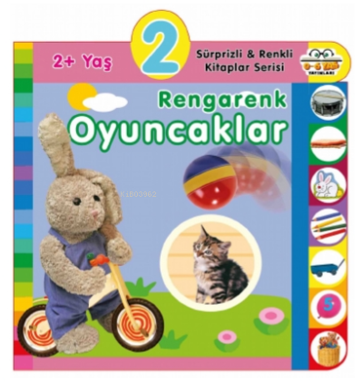 2+ Yaş Rengarenk Oyuncaklar | Olala Books | 0-6 Yaş Yayınları