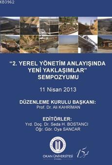 2.Yerel Yönetim Anlayışında Yeni Yaklaşımlar Sempozyumu; 11 Nisan 2013