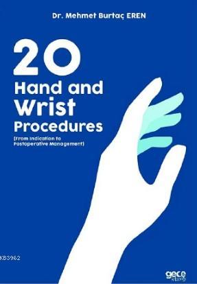 20 Hand and Wrist Procedures | Mehmet Burtaç Eren | Gece Kitaplığı Yay