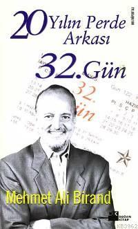 20 Yılın Perde Arkası; 32. Gün | Mehmet Ali Birand | Doğan Kitap