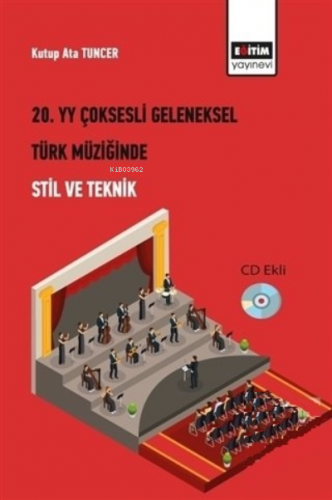 20. Yüzyıl Çoksesli Geleneksel Türk Müziğinde Stil | Kutup Ata Tuncer 