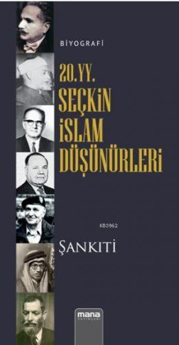 20. yy. Seçkin İslam Düşünürleri | Muhammed B. Muhtar Eş Şankıti | Man