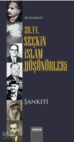 20. yy. Seçkin İslam Düşünürleri | Muhammed B. Muhtar Eş Şankıti | Man