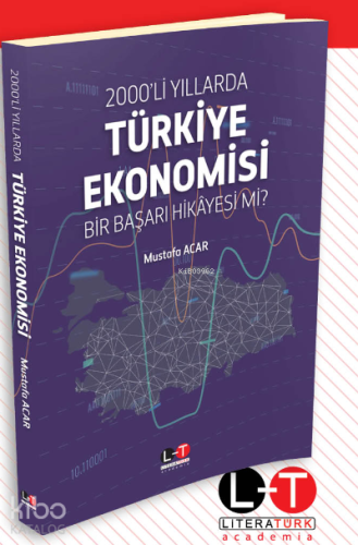 2000’li Yıllarda Türkiye Ekonomisi | Mustafa Acar | Literatürk Yayınla