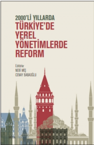 2000'li Yıllarda Türkiye'de Yerel Yönetimlerde Reform | Nebi Miş | Set