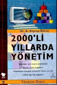 2000'li Yıllarda Yönetim | Zeynep Düren | Alfa Basım Yayım Dağıtım