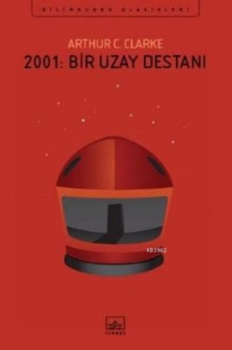 2001 Bir Uzay Destanı | Arthur C. Clarke | İthaki Yayınları