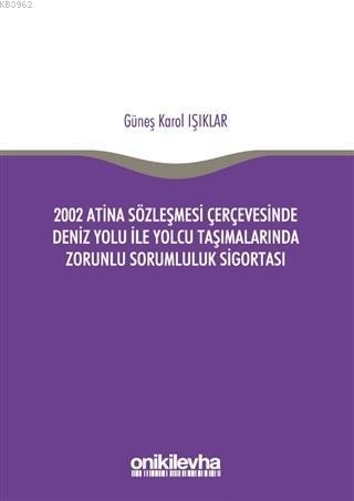 2002 Atina Sözleşmesi Çerçevesi'nde Deniz Yolu İle Yolcu Taşımalarında