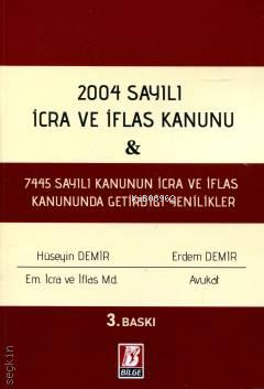 2004 Sayılı İcra ve İflas Kanunu | Hüseyin Demir | Bilge Yayınevi - Hu