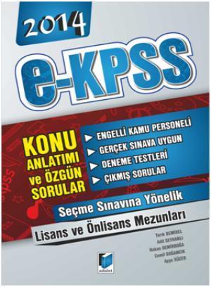 2014 E Kpss Konu Anlatımlı ve Özgün Sorular; Seçme Sınavına Hazırlık |