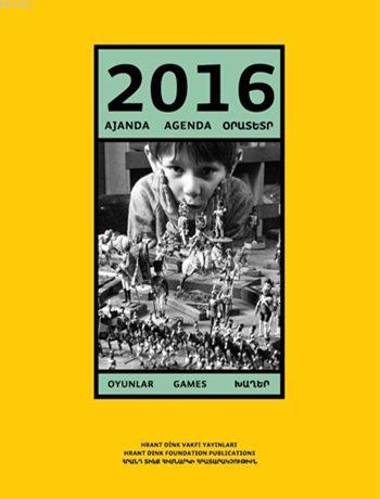 2016 Ajanda: Oyunlar | Kolektif | Hrant Dink Vakfı Yayınları