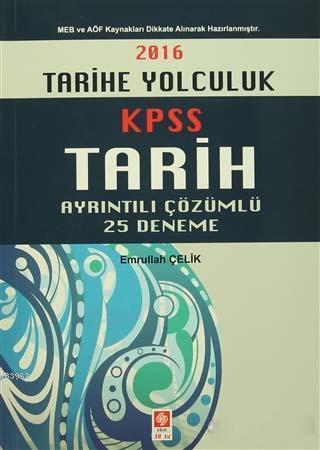 2016 KPSS Tarih Ayrıntılı Çözümlü 25 Deneme | Emrullah Çelik | Ekin Ki