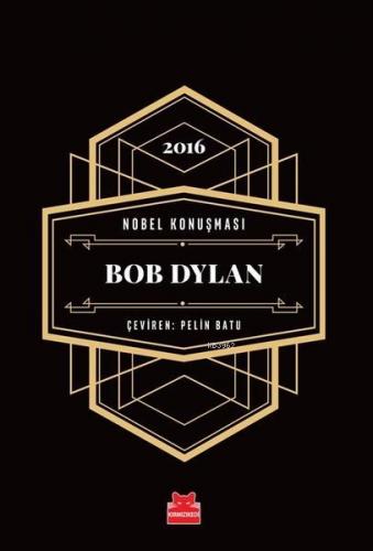 2016 Nobel Konuşması | Bob Dylan | Kırmızıkedi Yayınevi