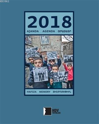 2018 Ajanda Agenda Orustsr; Hafıza – Memory – Հիշողություն | Kolektif 