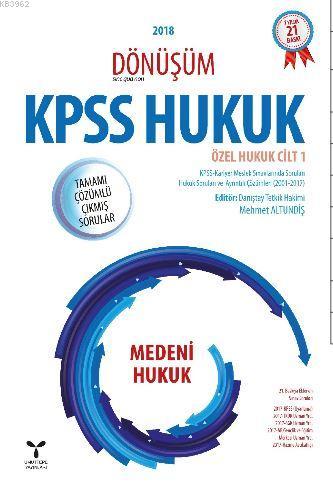 2018 Dönüşüm KPSS Hukuk - Özel Hukuk Cilt: 1; Medeni Hukuk | Mehmet Al