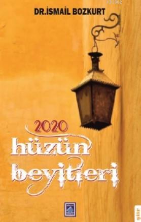 2020 Hüzün Beyitleri | İsmail Bozkurt | Göl Kitap Yayıncılık