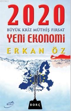 2020 Yeni Ekonomi | Erkan Öz | Şira Yayınları