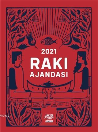 2021 Rakı Ajandası Ciltli | Kolektif | Overteam Yayınları