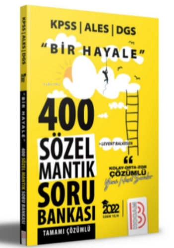 2022 Bir Hayale Serisi Sözel Mantık Tamamı Çözümlü Soru Bankası | Leve