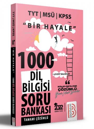 2022 Bir Hayale Serisi TYT - KPSS - MSÜ Dil Bilgisi Tamamı Çözümlü Sor