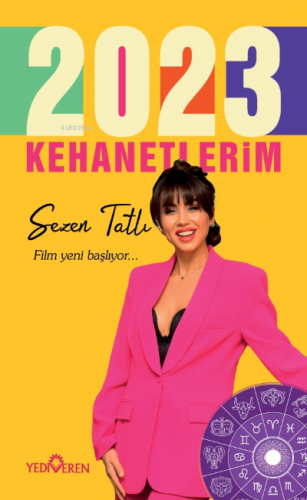 2023 Kehanetlerim | Sezen Tatlı | Yediveren Yayınları