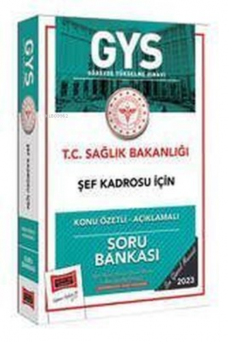 2023 Sağlık Bakanlığı Şef Kadrosu İçin Konu Özetli Açıklamalı Soru Ban