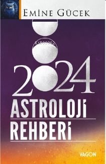 2024 Astroloji Rehberi | Emine Gücek | Vagon Yayınları