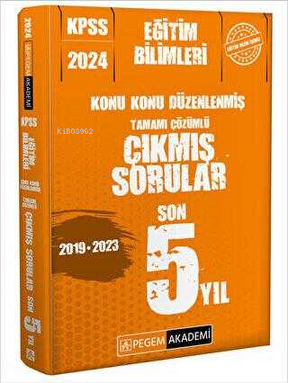 2024 KPSS Eğitim Bilimleri Konu Konu Düzenlenmiş Tamamı Çözümlü Çıkmış