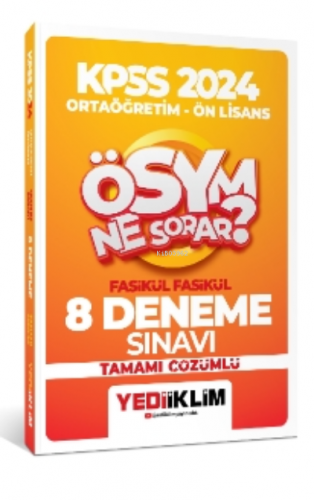 2024 KPSS ÖSYM Ne Sorar Ortaöğretim-Önlisans Fasikül Tamamı Çözümlü 8 