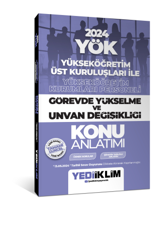 2024 YÖK Görevde Yükselme ve Unvan Değişikliği Konu Anlatımı | Kolekti