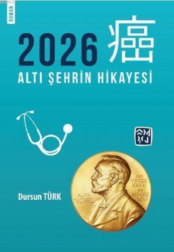 2026 – Altı Şehrin Hikayesi; Altı Şehrin Hikayesi | Dursun Türk | Kutl