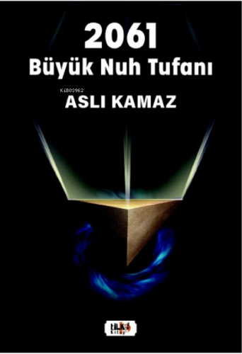 2061 Büyük Nuh Tufanı | Aslı Kamaz | Tilki Kitap