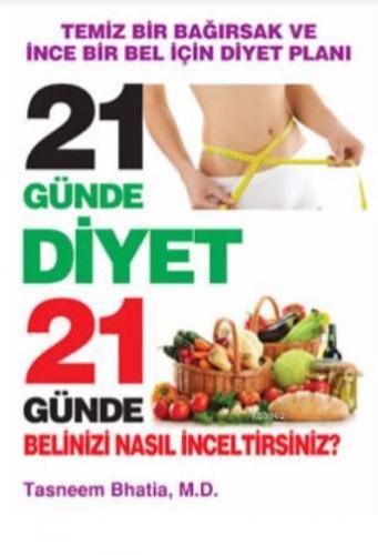 21 Günde Diyet 21 Günde Belinizi Nasıl İnceltirsiniz?; Temiz Bir Bağır