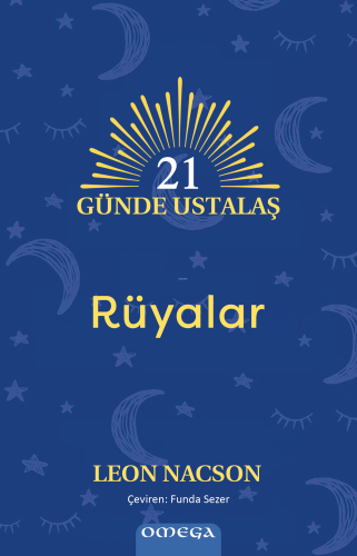 21 Güne Ustalaş ;Rüyalar | Leon Nacson | Omega Yayıncılık