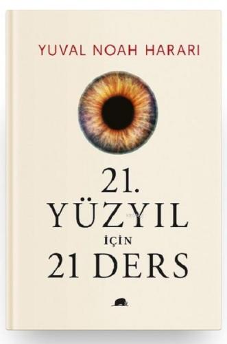 21. Yüzyıl İçin 21 Ders (Ciltli) | Yuval Noah Harari | Kolektif Kitap