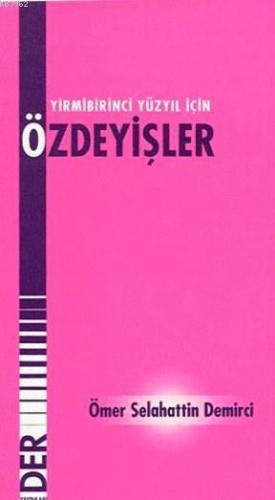 21. Yüzyıl İçin Özdeyişler | Ömer Selahattin Demirci | Der Yayınları