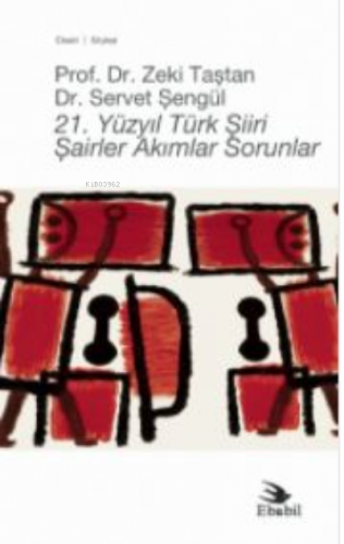 21. YÜZYIL TÜRK ŞİİRİ - Şairler Akımlar Sorunlar | Zeki Taştan | Ebabi