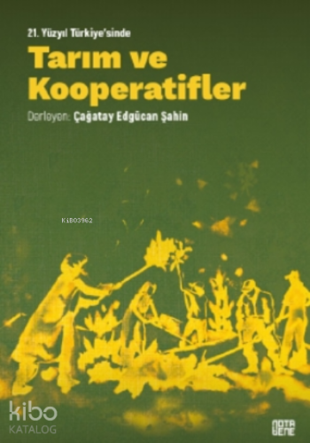 21. Yüzyıl Türkiye'sinde Tarım ve Kooperatifler;Teori, Pratik, Vizyo