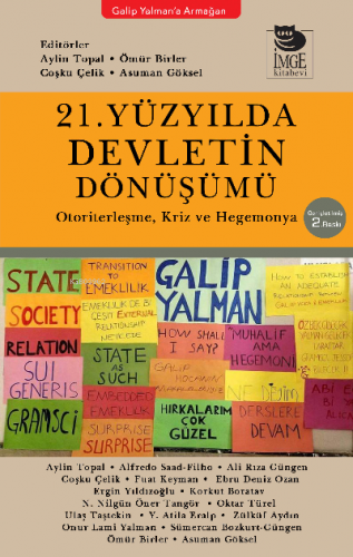 21 Yüzyılda Devletin Dönüşümü;Otoriterleşme, Kriz ve Hegemonya - Galip